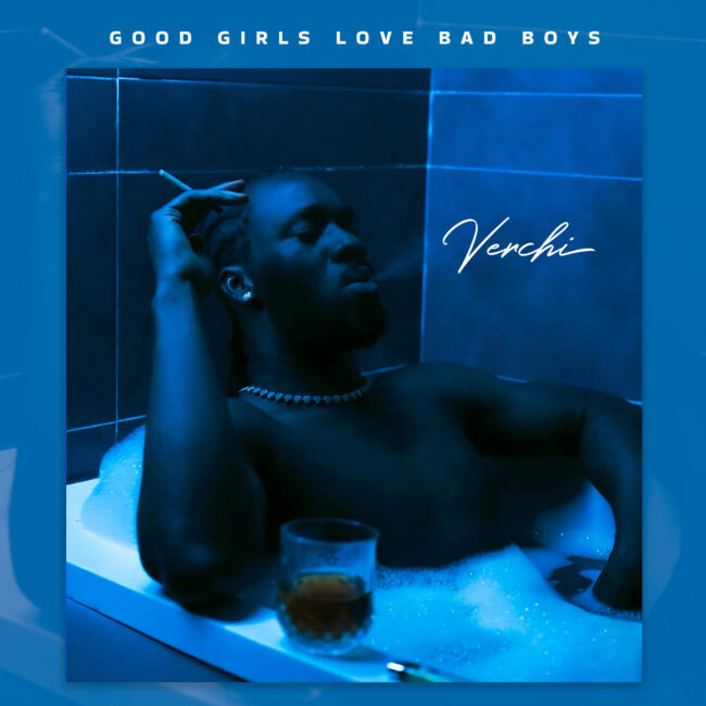 Verchi Good Girls Love Bad Boys Artwork